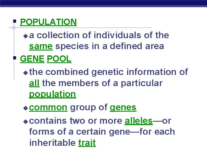  POPULATION a collection of individuals of the same species in a defined area