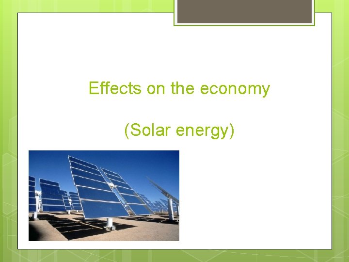 Effects on the economy (Solar energy) 