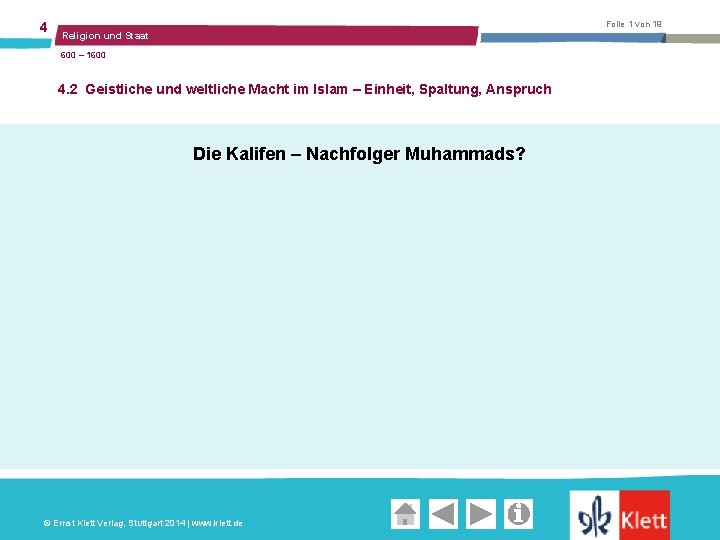 4 Folie 1 von 19 Religion und Staat 600 – 1600 4. 2 Geistliche