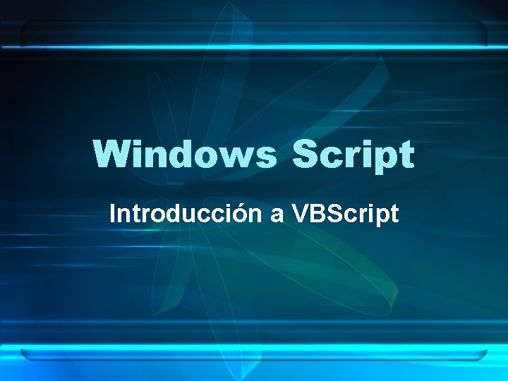 Windows Script Introducción a VBScript 