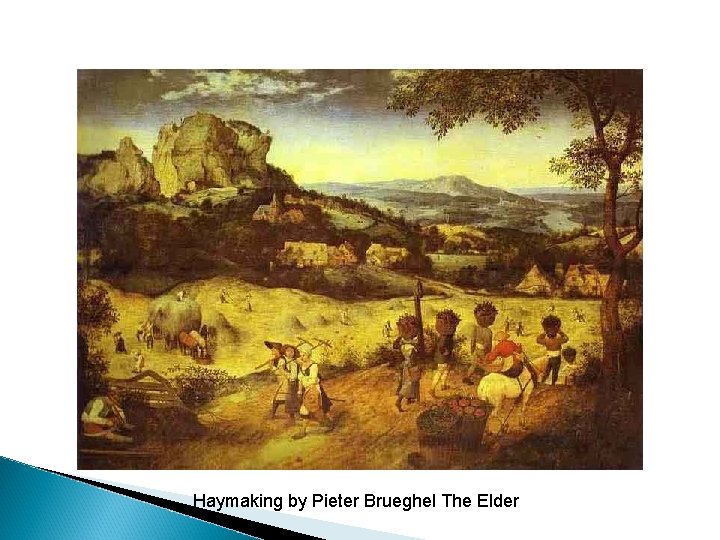 Haymaking by Pieter Brueghel The Elder 