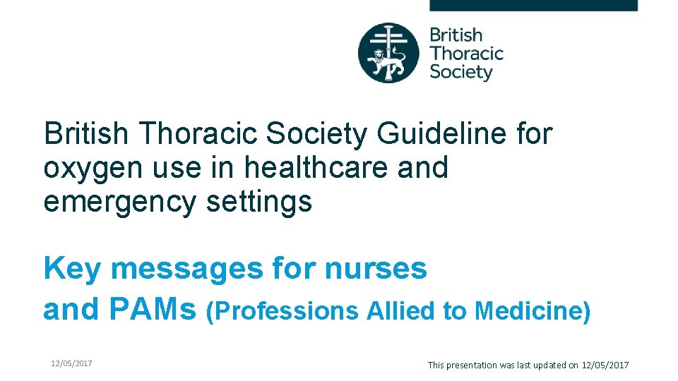 British Thoracic Society Guideline for oxygen use in
