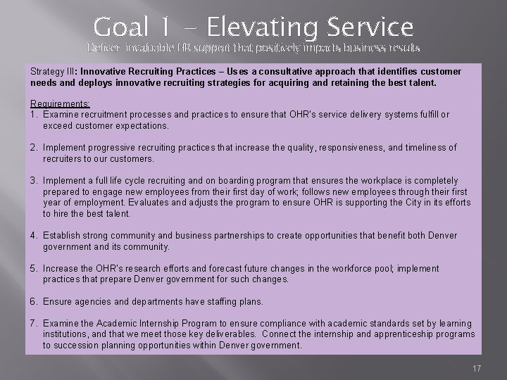 Goal 1 - Elevating Service Deliver invaluable HR support that positively impacts business results