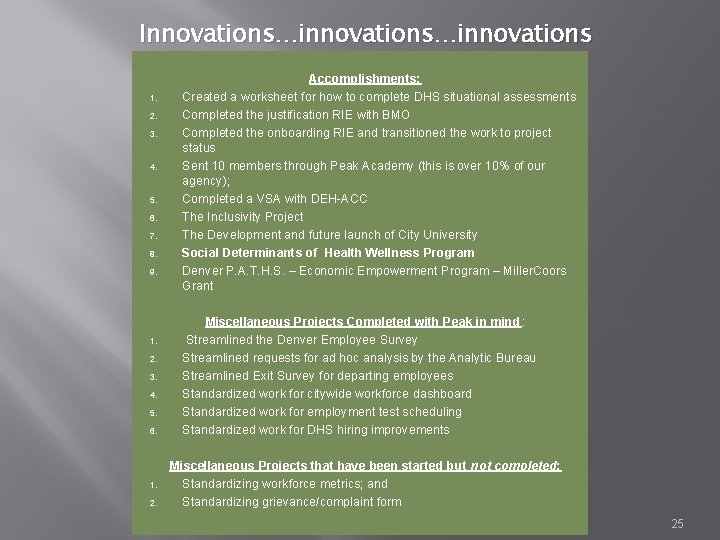 Innovations…innovations 1. 2. 3. 4. 5. 6. 7. 8. 9. Accomplishments: Created a worksheet