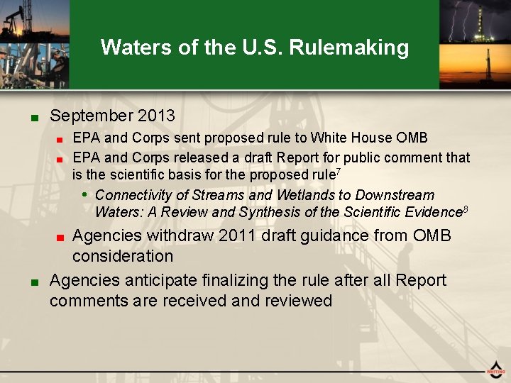 Waters of the U. S. Rulemaking ■ September 2013 EPA and Corps sent proposed