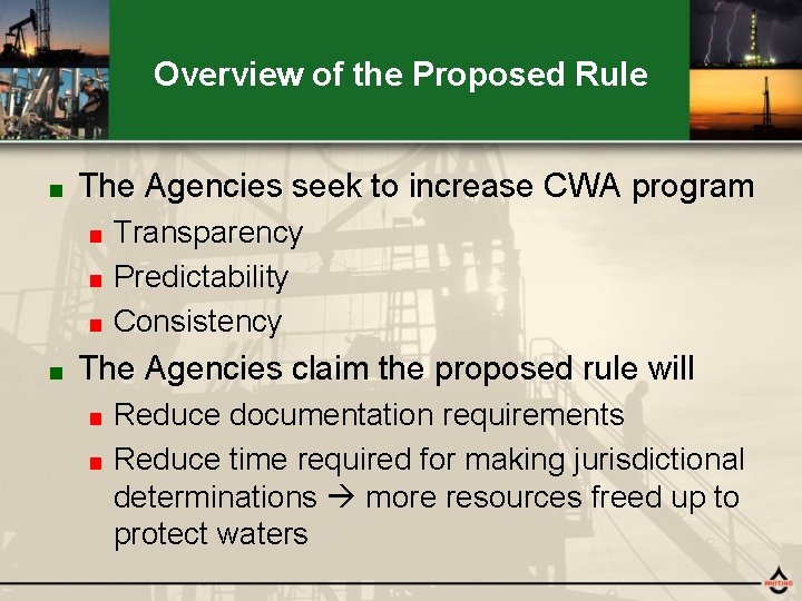 Overview of the Proposed Rule ■ The Agencies seek to increase CWA program Transparency