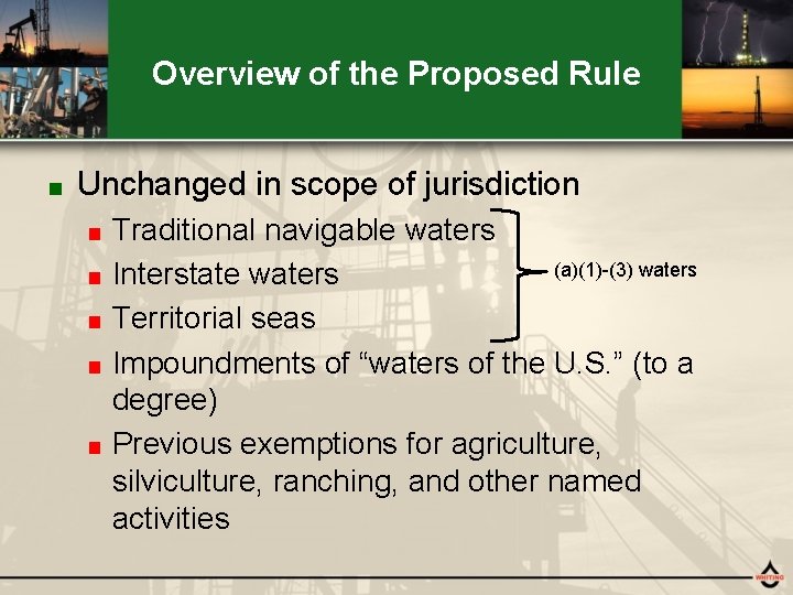 Overview of the Proposed Rule ■ Unchanged in scope of jurisdiction ■ ■ ■