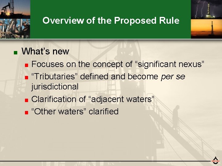 Overview of the Proposed Rule ■ What’s new Focuses on the concept of “significant