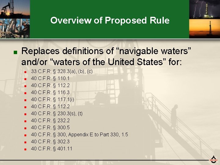 Overview of Proposed Rule ■ Replaces definitions of “navigable waters” and/or “waters of the