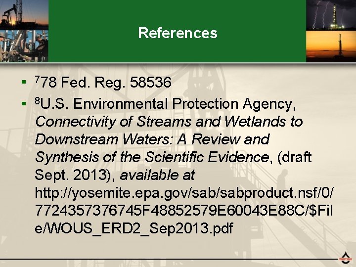 References ■ ■ 778 Fed. Reg. 58536 8 U. S. Environmental Protection Agency, Connectivity