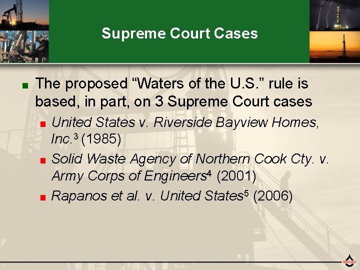 Supreme Court Cases ■ The proposed “Waters of the U. S. ” rule is