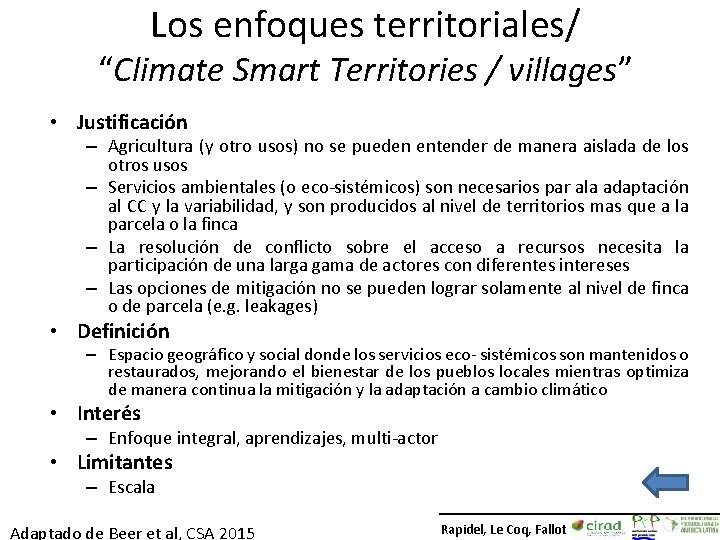 Los enfoques territoriales/ “Climate Smart Territories / villages” • Justificación – Agricultura (y otro