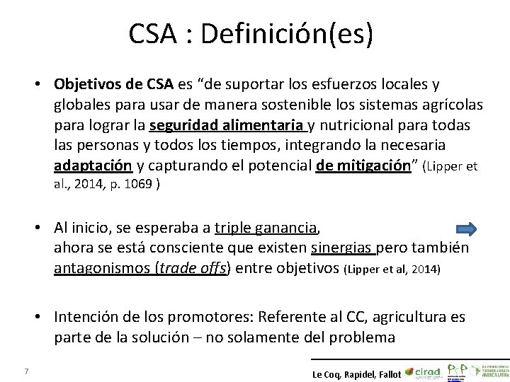 CSA : Definición(es) • Objetivos de CSA es “de suportar los esfuerzos locales y CSA : Definición(es) • Objetivos de CSA es “de suportar los esfuerzos locales y