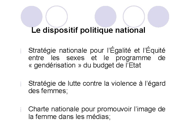 Le dispositif politique national ¡ Stratégie nationale pour l’Égalité et l’Équité entre les sexes