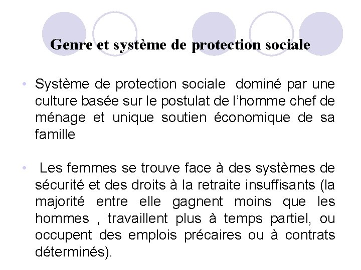 Genre et système de protection sociale • Système de protection sociale dominé par une