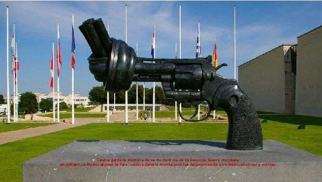  Caen a gardé la mémoire de ce moment clé de la Seconde Guerre