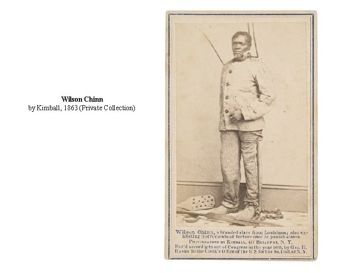 Wilson Chinn by Kimball, 1863 (Private Collection) 