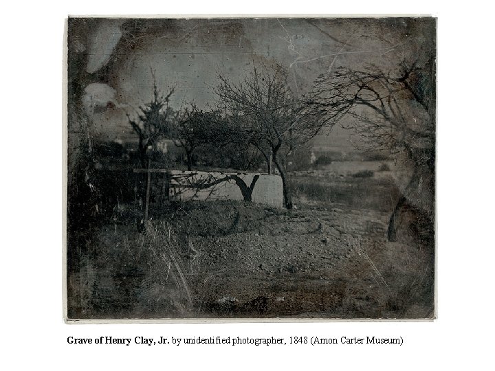 Grave of Henry Clay, Jr. by unidentified photographer, 1848 (Amon Carter Museum) 