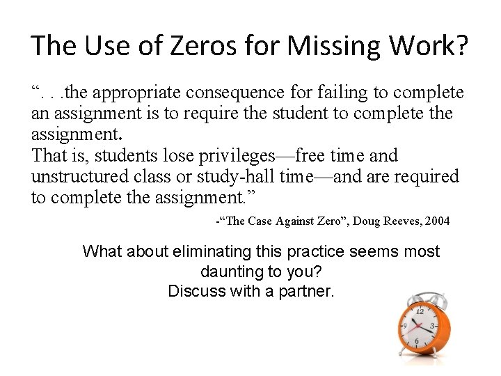 The Use of Zeros for Missing Work? “. . . the appropriate consequence for