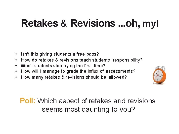 Retakes & Revisions. . . oh, myl • • • Isn't this giving students