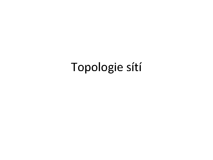 Topologie sítí 