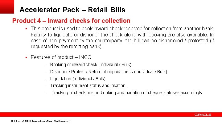 Accelerator Pack – Retail Bills Product 4 – Inward checks for collection § This