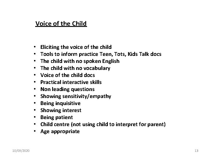  Voice of the Child • • • • 10/09/2020 Eliciting the voice of