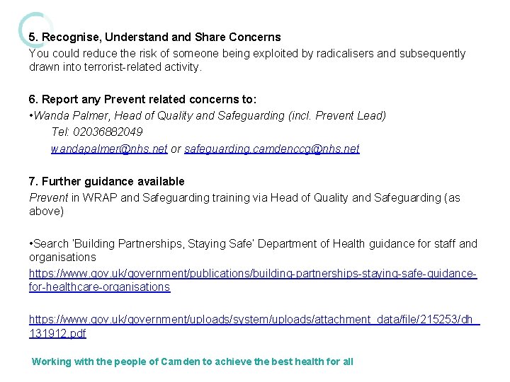 5. Recognise, Understand Share Concerns You could reduce the risk of someone being exploited 5. Recognise, Understand Share Concerns You could reduce the risk of someone being exploited