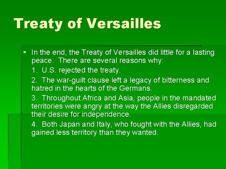 Treaty of Versailles § In the end, the Treaty of Versailles did little for