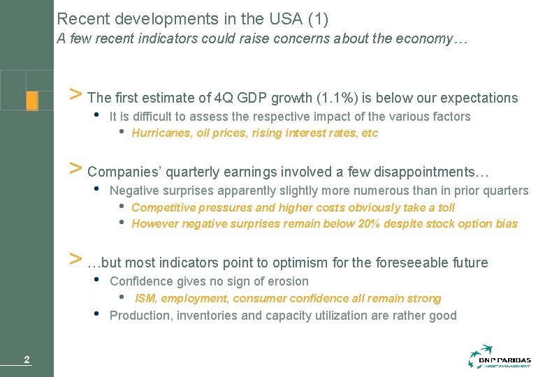 Recent developments in the USA (1) A few recent indicators could raise concerns about