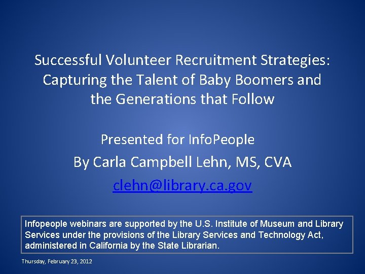 Successful Volunteer Recruitment Strategies: Capturing the Talent of Baby Boomers and the Generations that