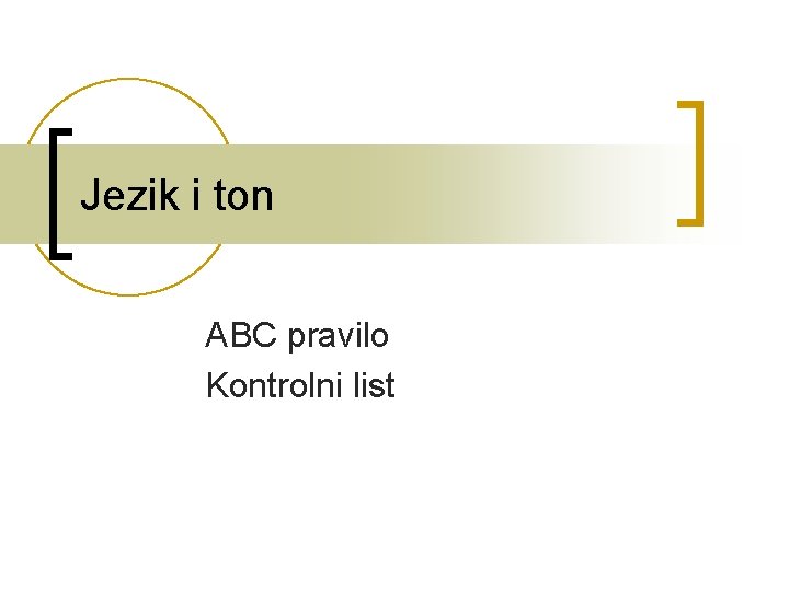 Jezik i ton ABC pravilo Kontrolni list 