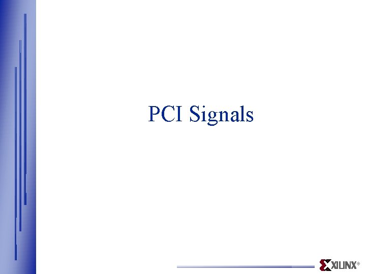 PCI Signals ® 