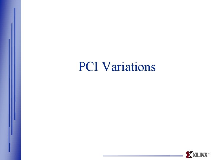 PCI Variations ® 