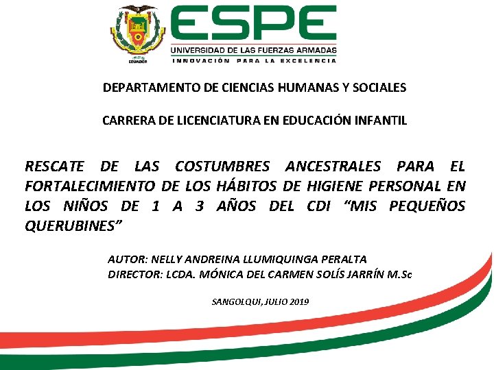 DEPARTAMENTO DE CIENCIAS HUMANAS Y SOCIALES CARRERA DE LICENCIATURA EN EDUCACIÓN INFANTIL RESCATE DE