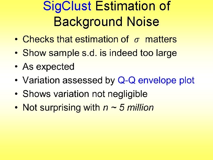 Sig. Clust Estimation of Background Noise • 