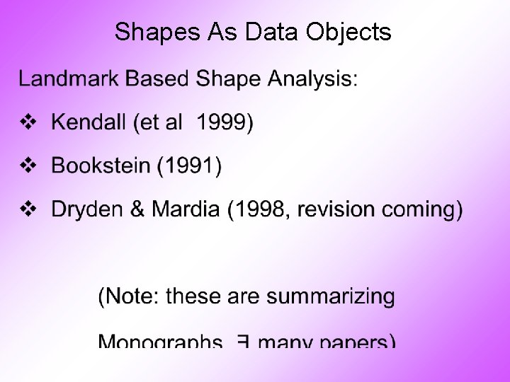 Shapes As Data Objects • 