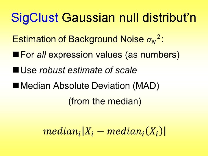 Sig. Clust Gaussian null distribut’n • 