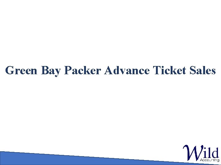 Green Bay Packer Advance Ticket Sales 