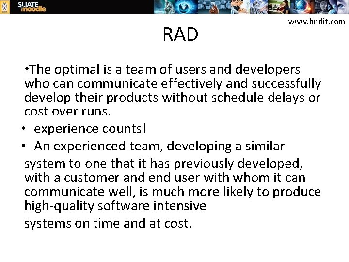 RAD www. hndit. com • The optimal is a team of users and developers