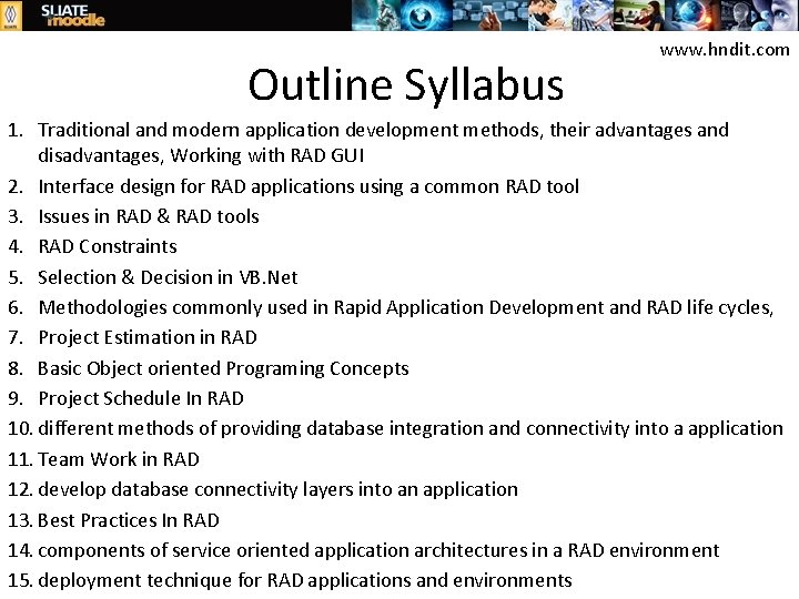 Outline Syllabus www. hndit. com 1. Traditional and modern application development methods, their advantages