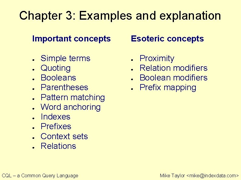 Chapter 3: Examples and explanation Important concepts ● ● ● ● ● Simple terms