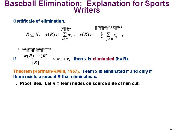 Baseball Elimination: Explanation for Sports Writers Certificate of elimination. If then x is eliminated