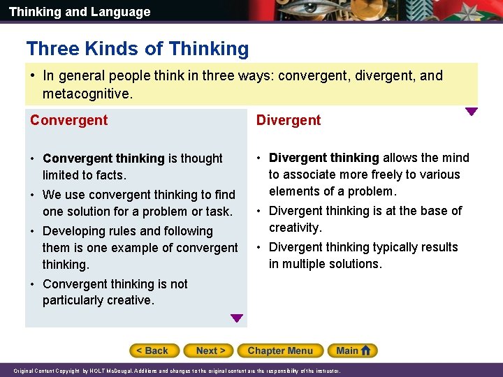 Thinking and Language Three Kinds of Thinking • In general people think in three