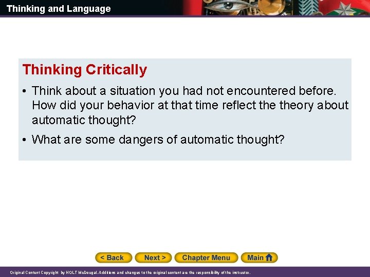 Thinking and Language Thinking Critically • Think about a situation you had not encountered
