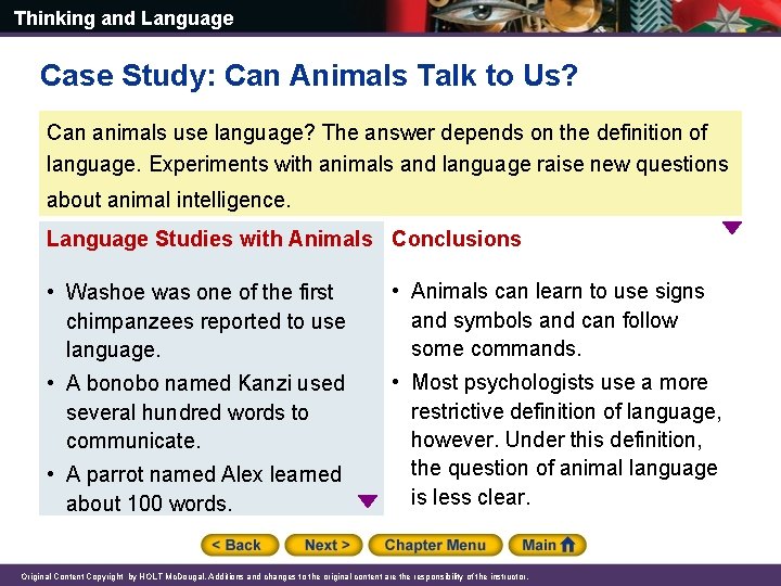 Thinking and Language Case Study: Can Animals Talk to Us? Can animals use language?
