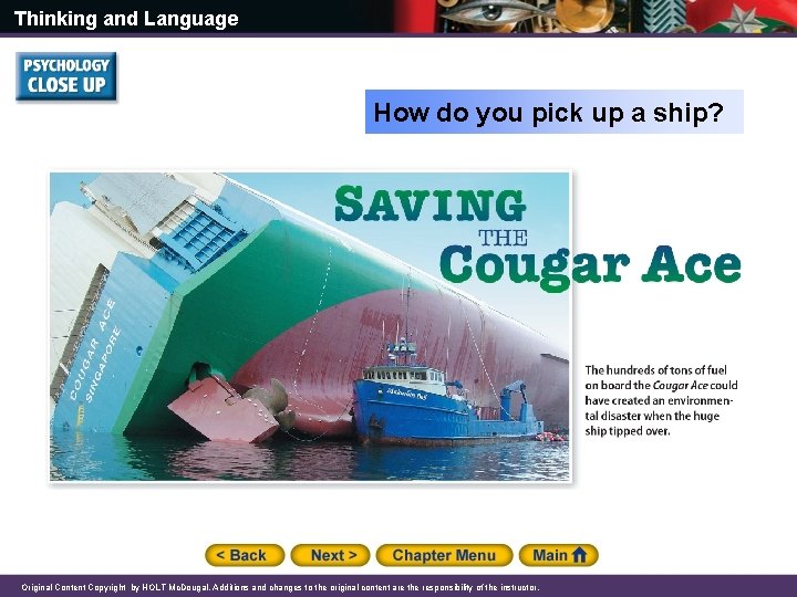 Thinking and Language How do you pick up a ship? Original Content Copyright by