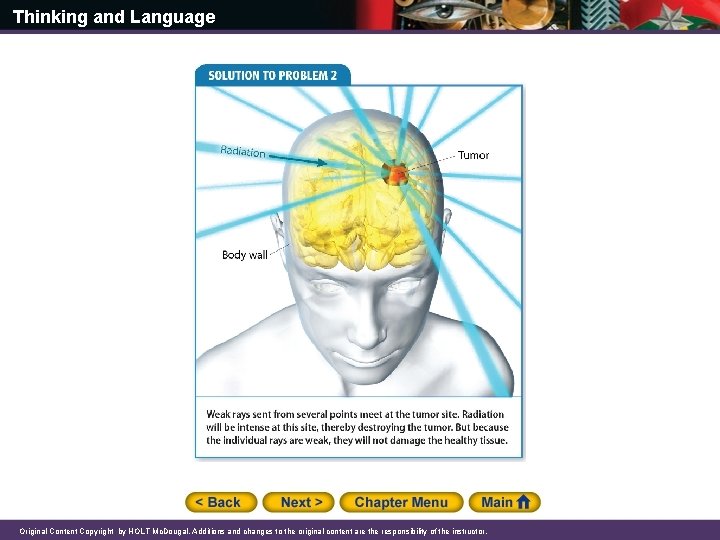 Thinking and Language Original Content Copyright by HOLT Mc. Dougal. Additions and changes to