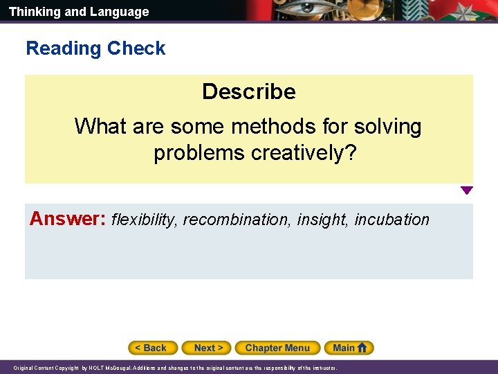 Thinking and Language Reading Check Describe What are some methods for solving problems creatively?