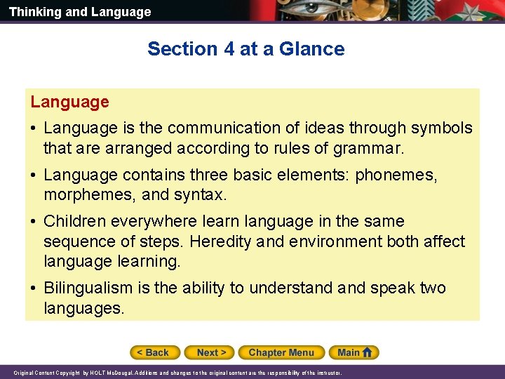 Thinking and Language Section 4 at a Glance Language • Language is the communication